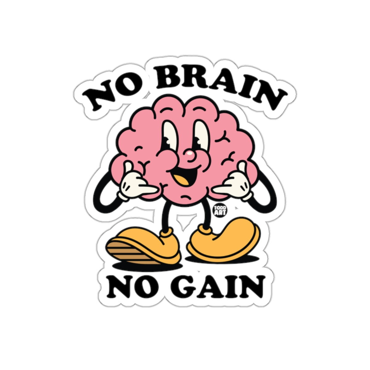 No Brain No Gain Cartoon Brain with Shoes product