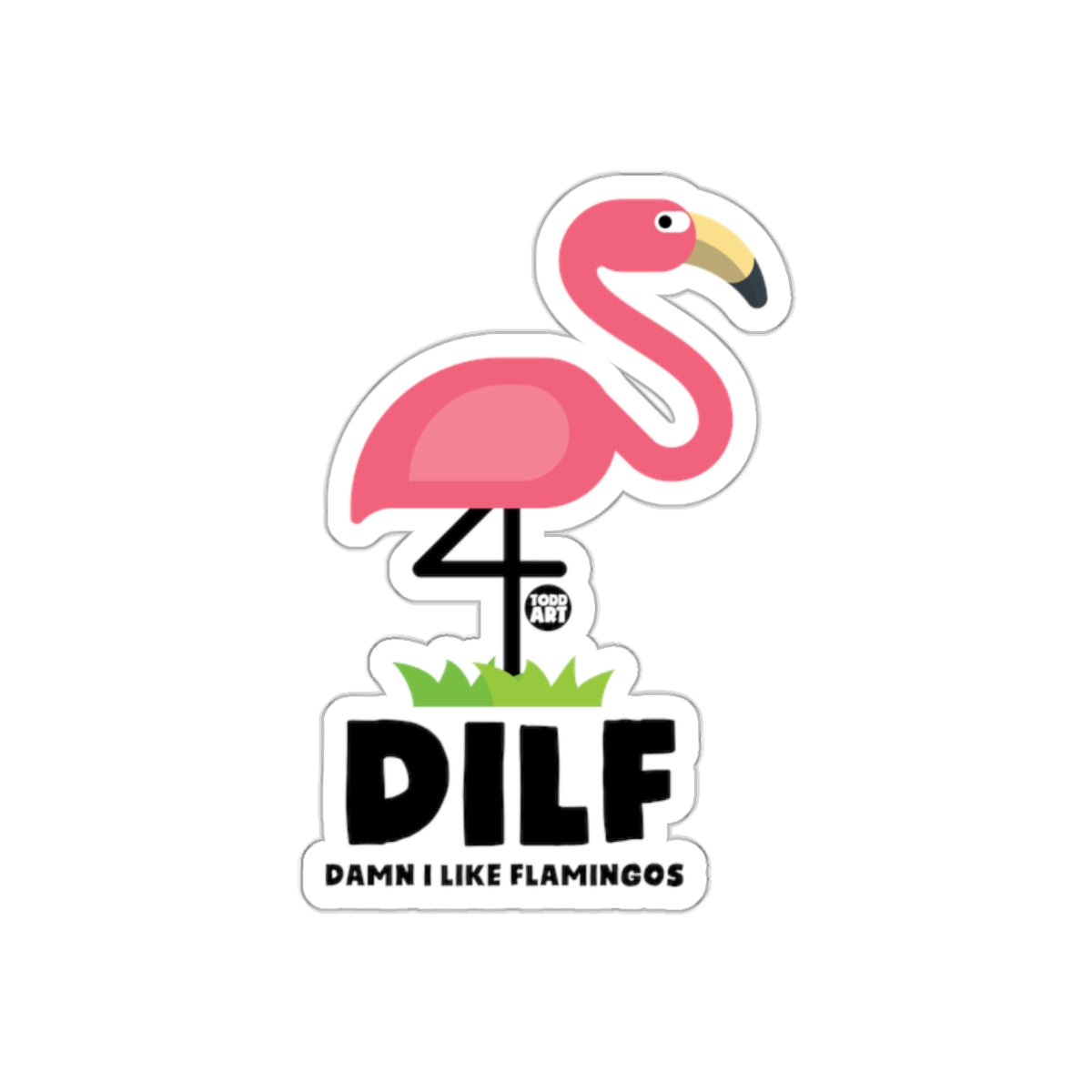 DILF Damn I Like Flamingos Sticker for Fun Decor