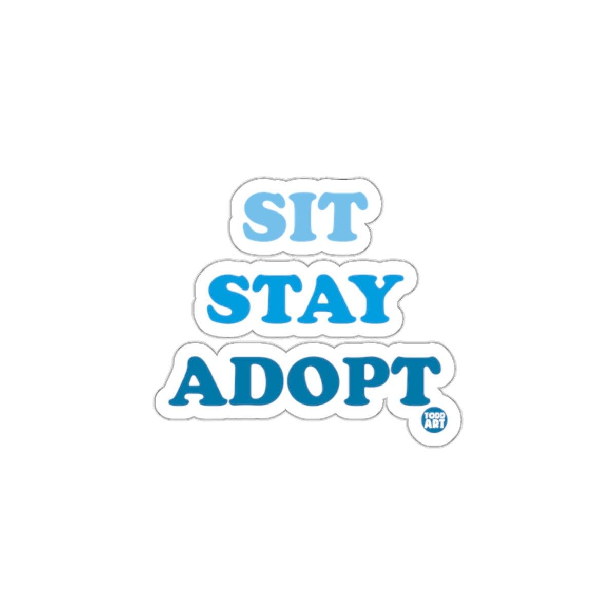 Sit Stay Adopt Blue and White Sticker for Pet Lovers