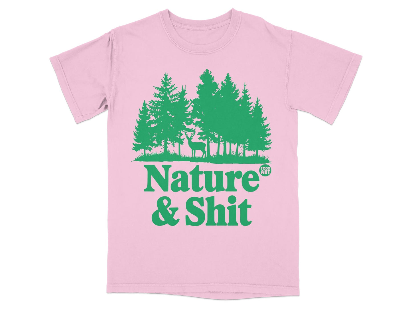 Pink t-shirt with green text "Nature & Shit" and forest graphic.