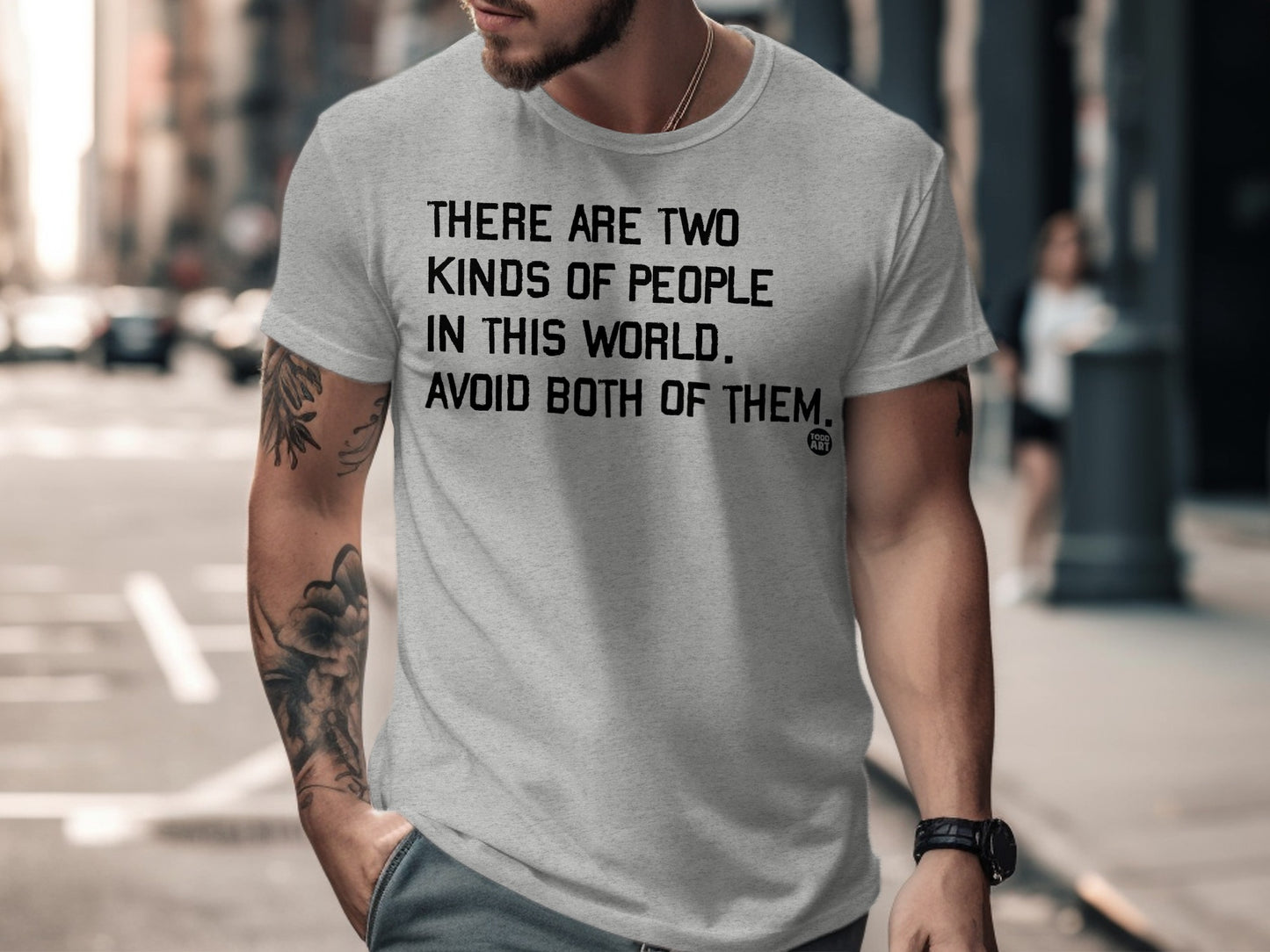 There Are Two Kinds of People in This World Avoid Both T-Shirt