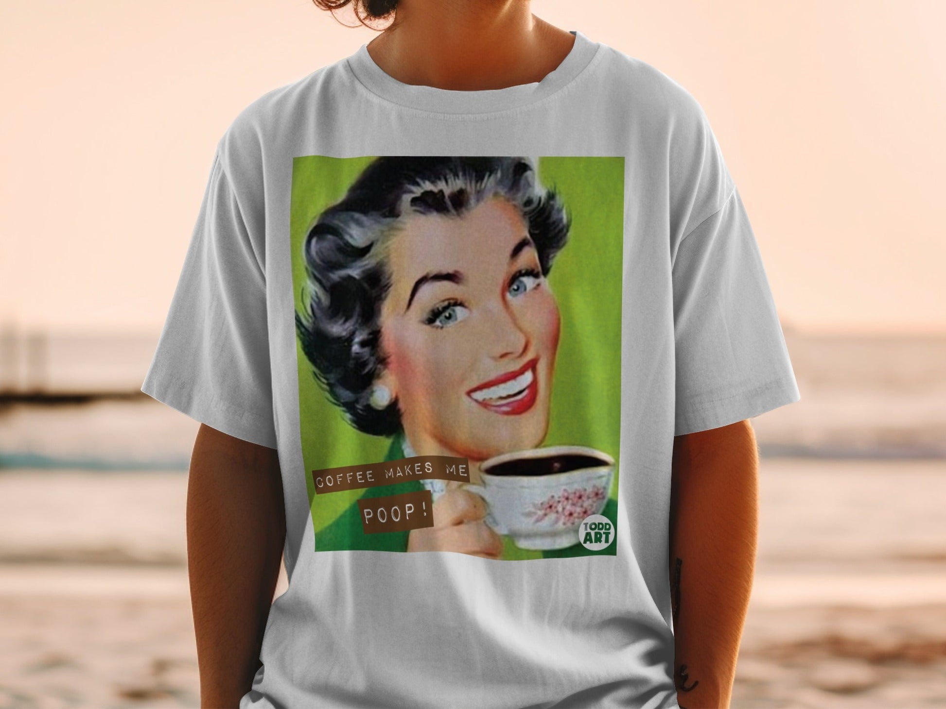 Woman with coffee cup, "Coffee Makes Me Poop!" text.