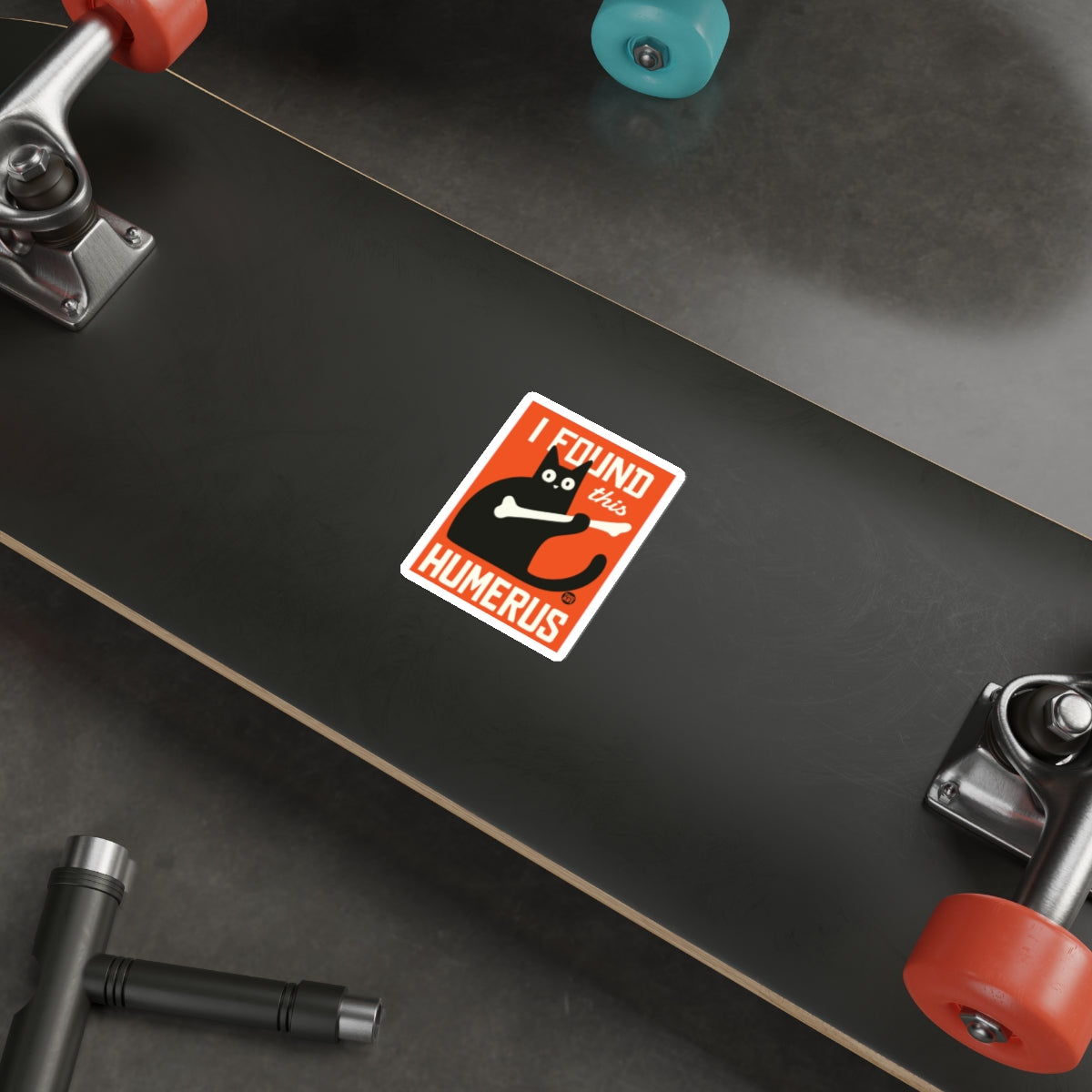 I Found This Humerus Skateboard Sticker for Laptops and Boards