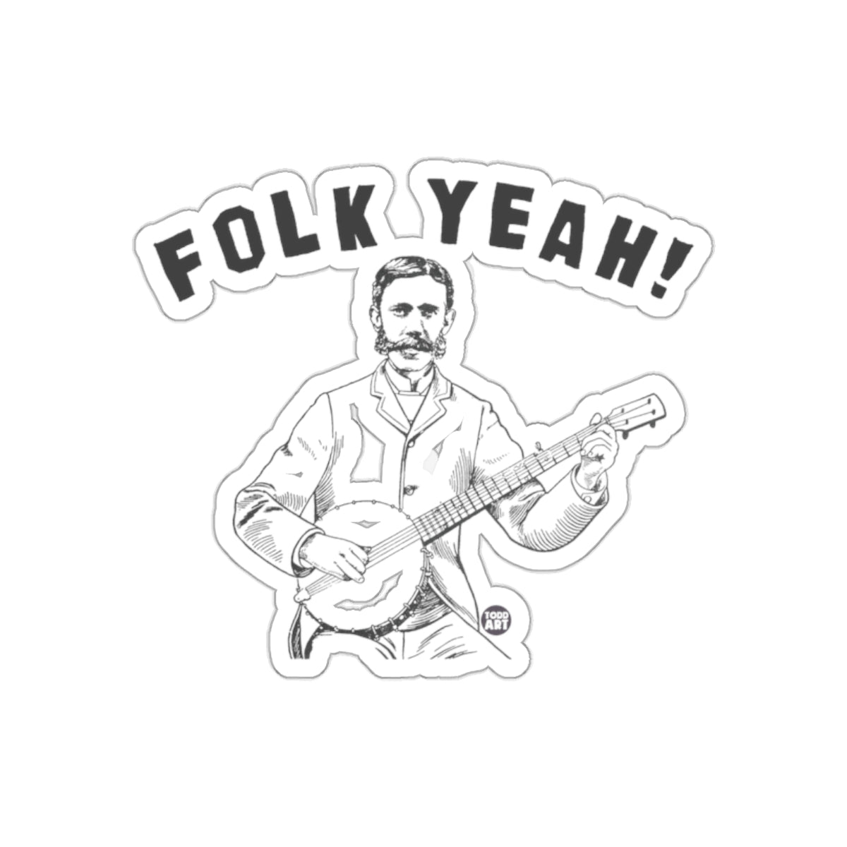 Folk Yeah Banjo Player Art Graphic Design Sticker