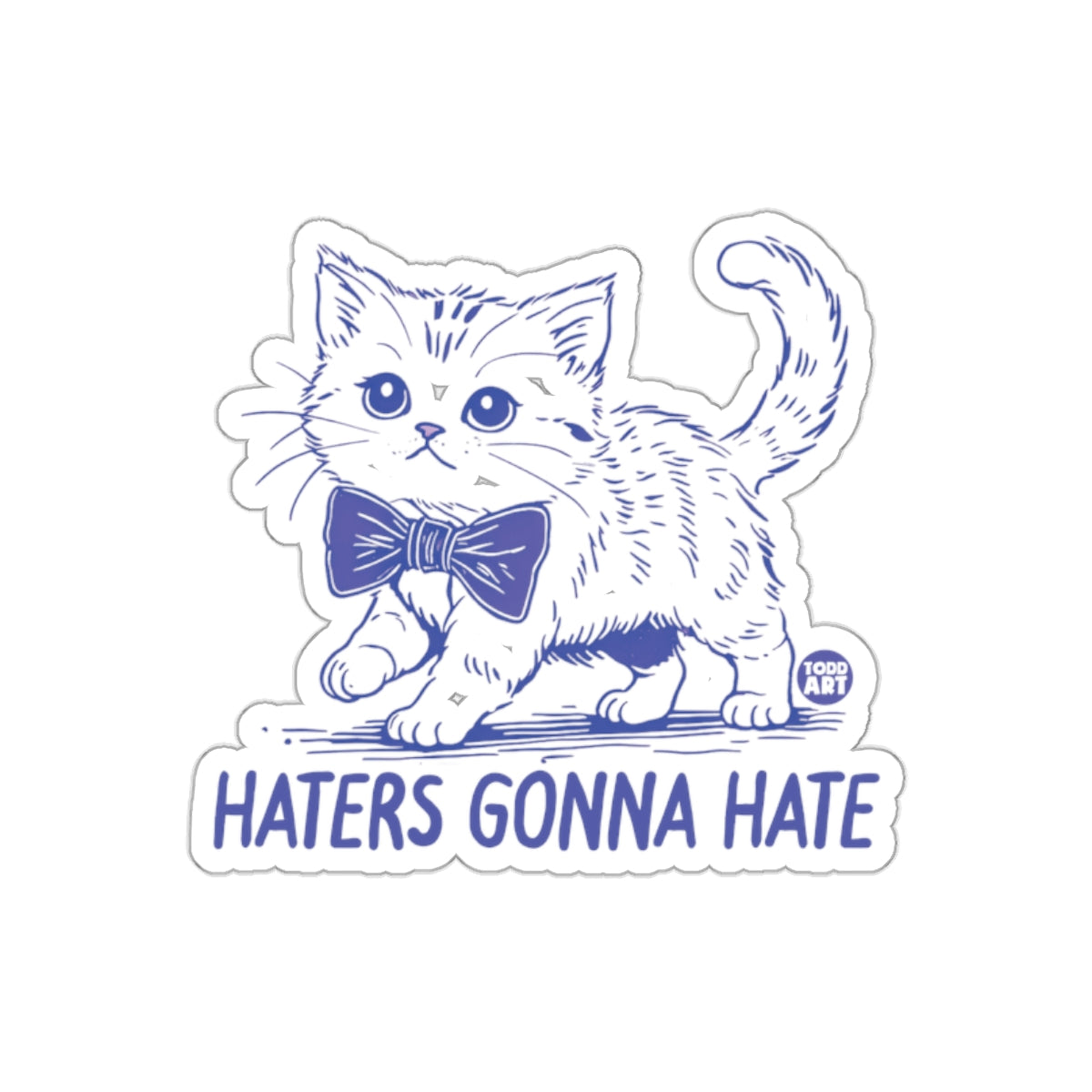Haters Gonna Hate Cute Cat Bow Sticker Sticker
