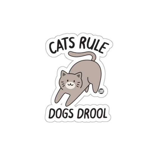 Cats Rule Dogs Drool Cute Animal Pet Art Design Stickers