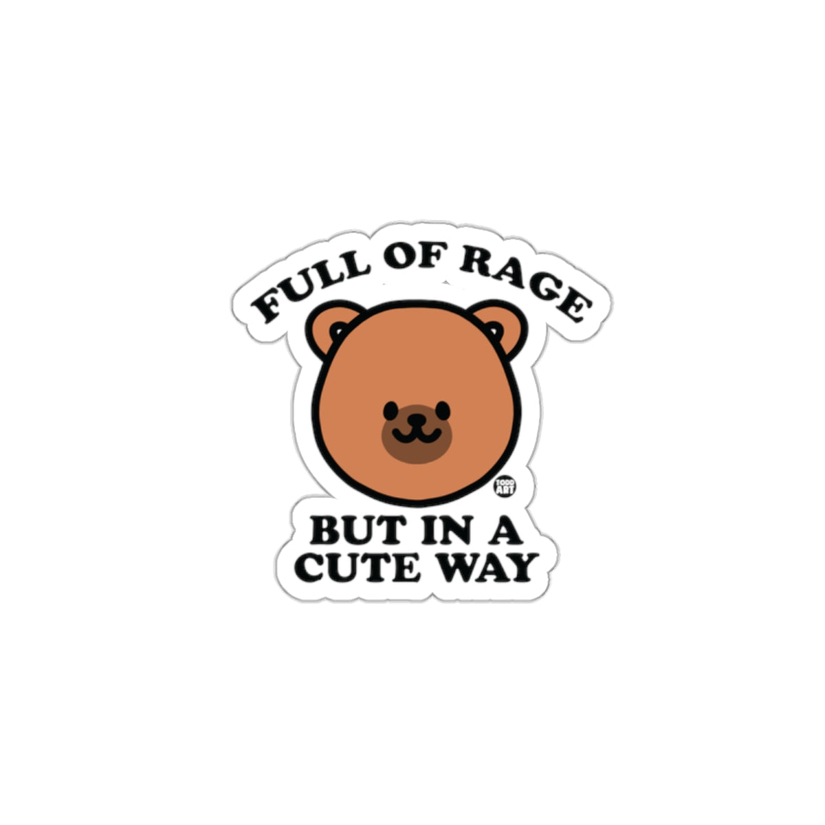 Full of Rage But in a Cute Way Sticker Product