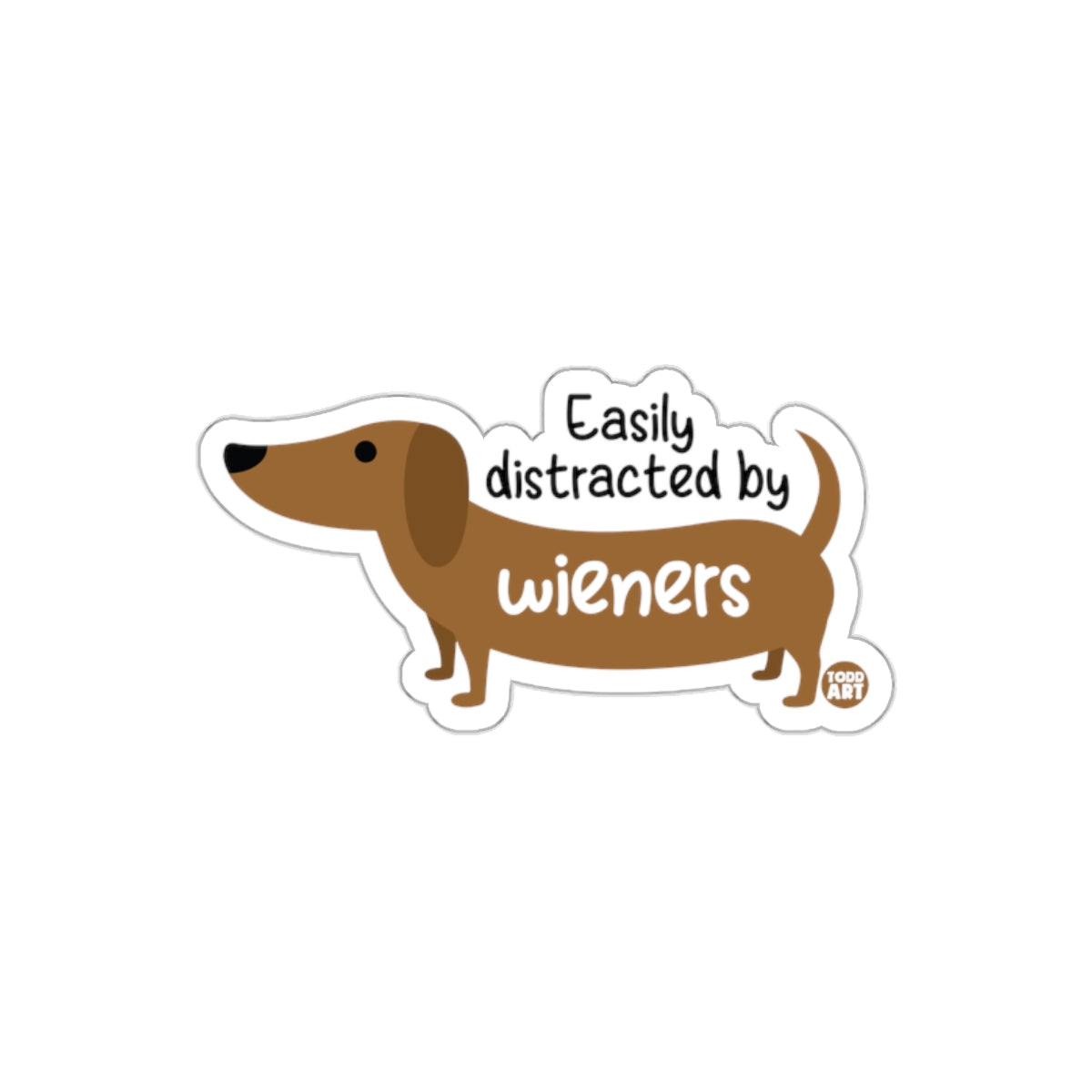 Easily Distracted by Wieners Dachshund Sticker