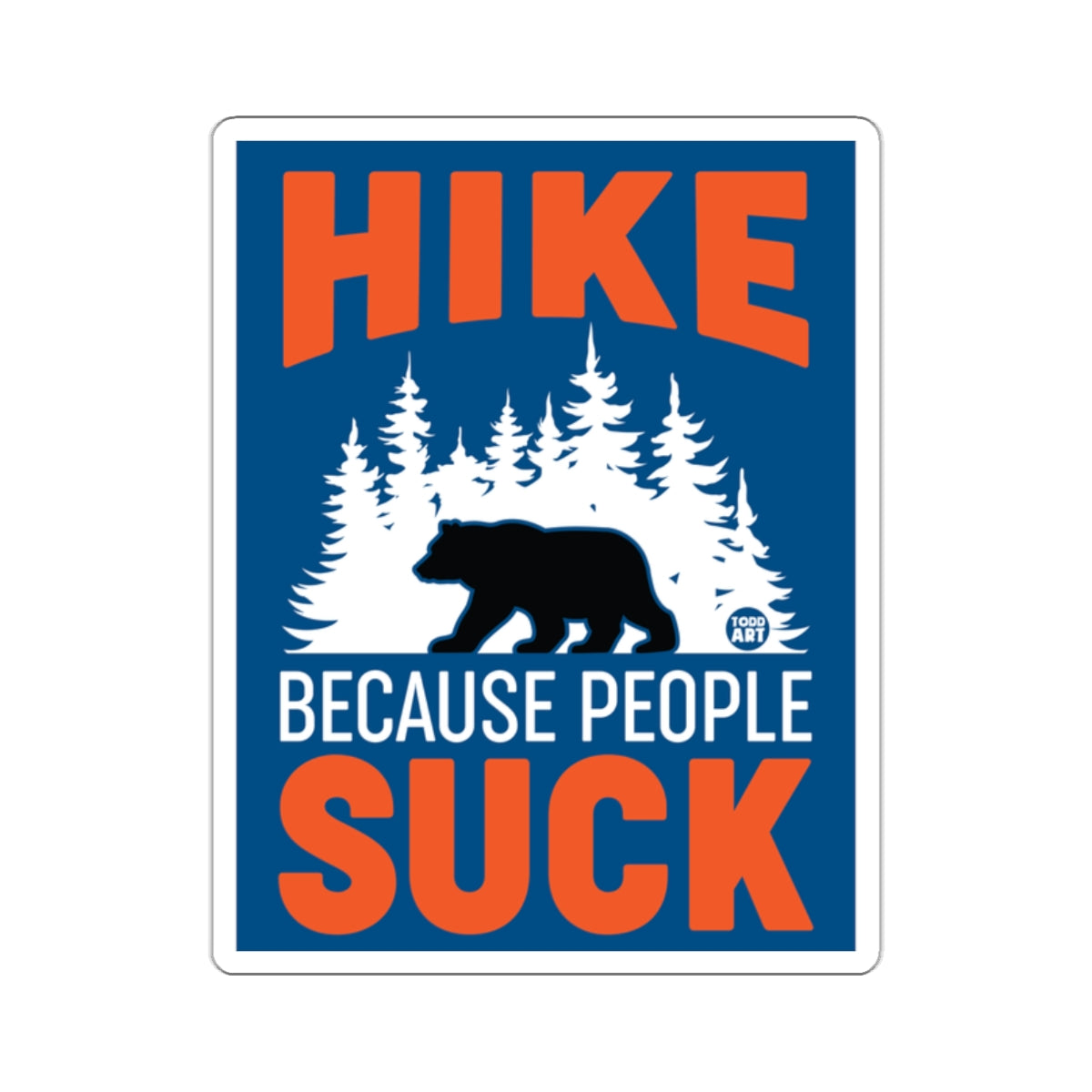 Hike Because People Suck Hiking Poster Digital Art