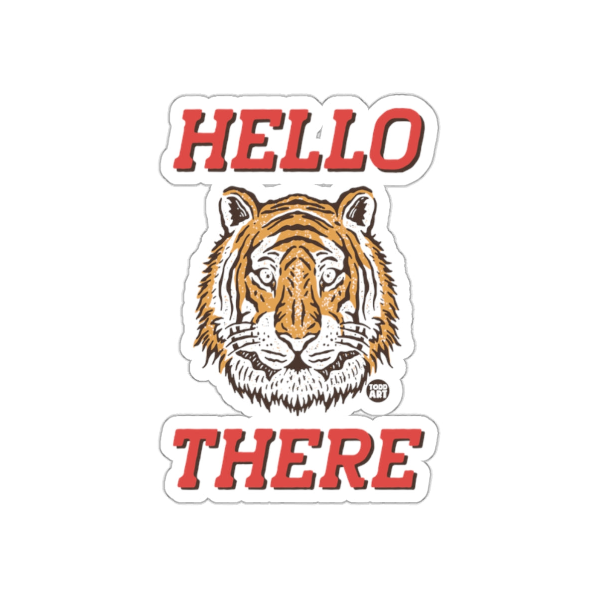 HELLO THERE Tiger Design Illustration Sticker