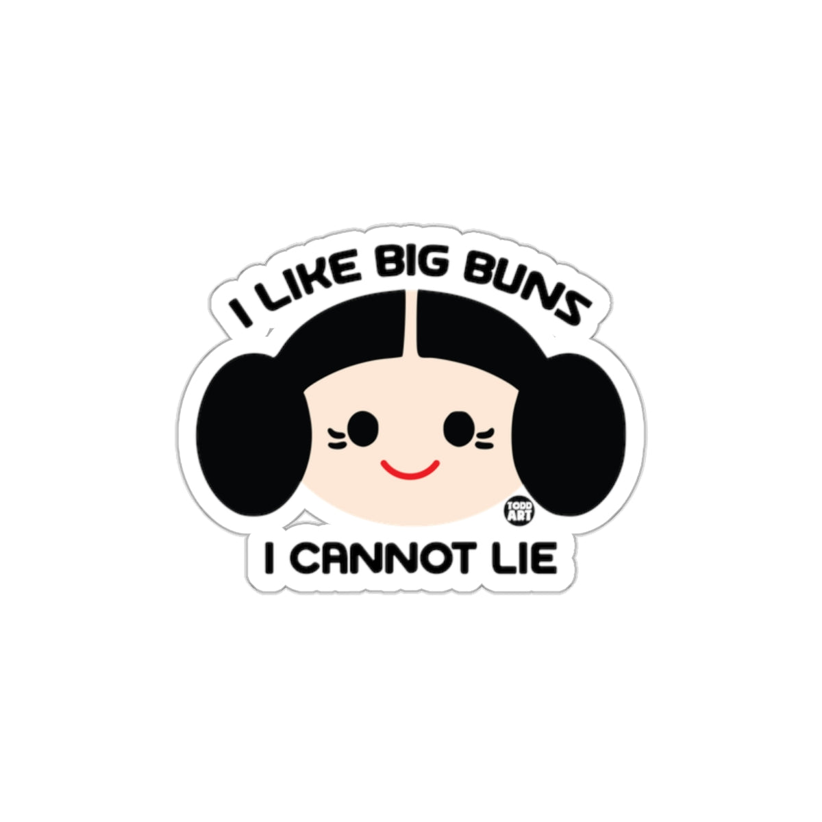 I Like Big Buns I Cannot Lie Funny Sticker