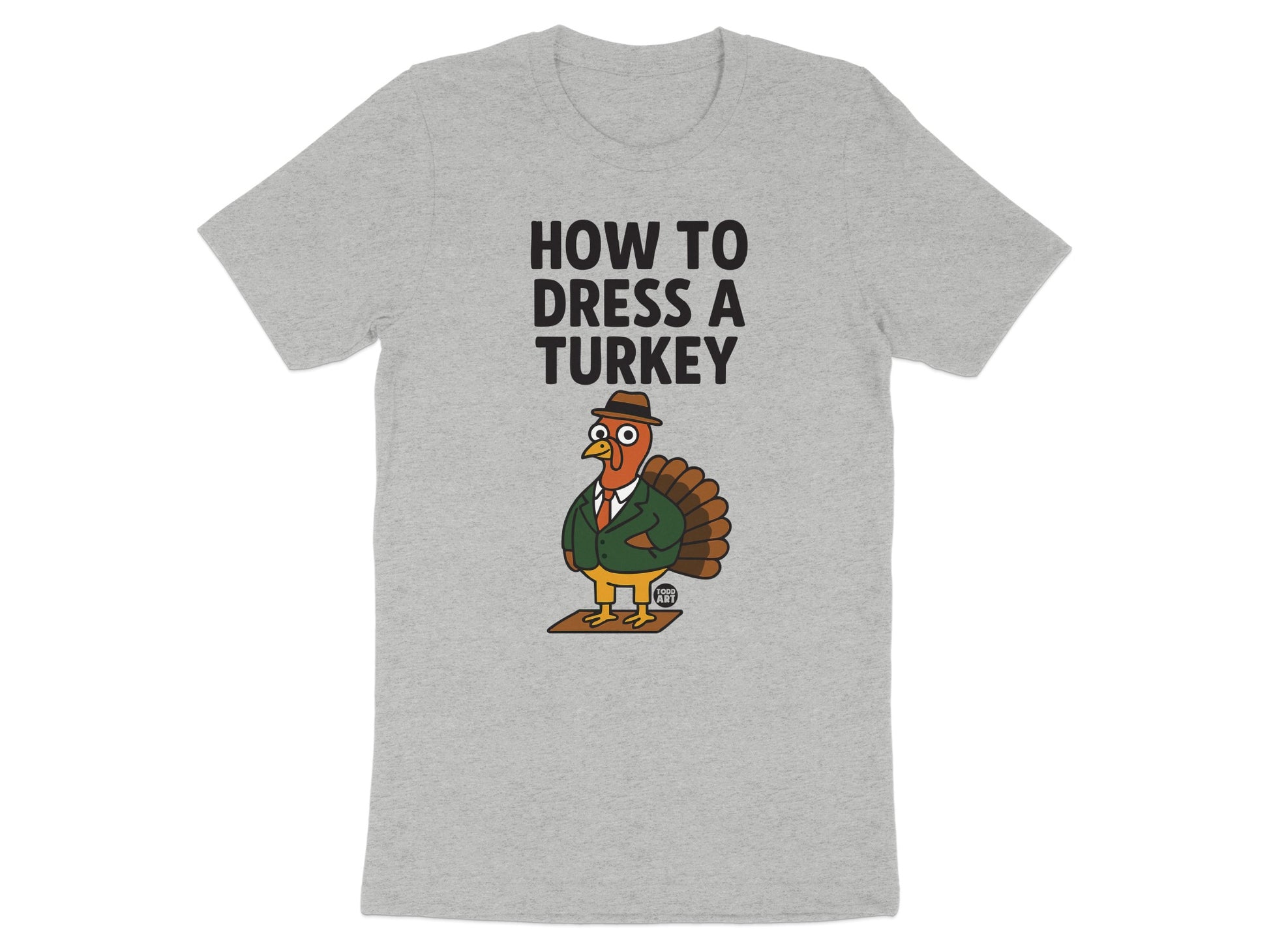 Funny How to Dress a Turkey Graphic T-Shirt product