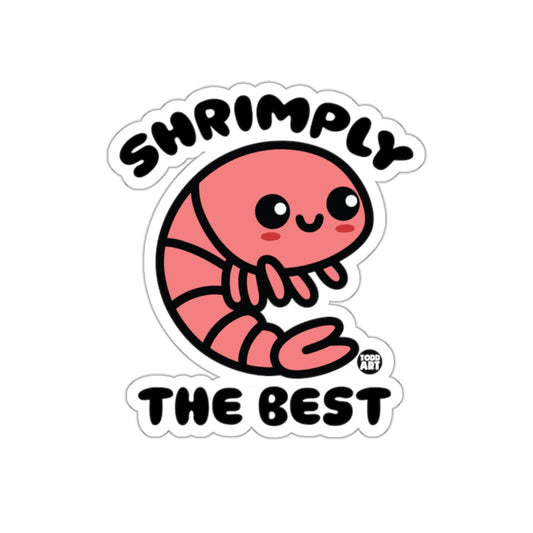 Shrimply The Best Adorable Cartoon Shrimp Sticker