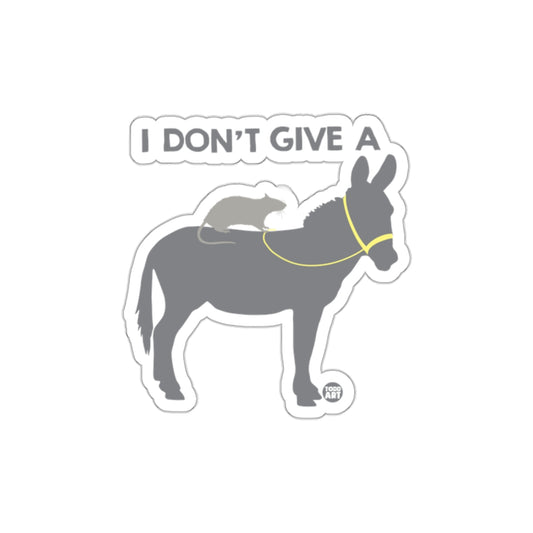 I Don't Give A Donkey and Rat Sticker Fun Art Decor