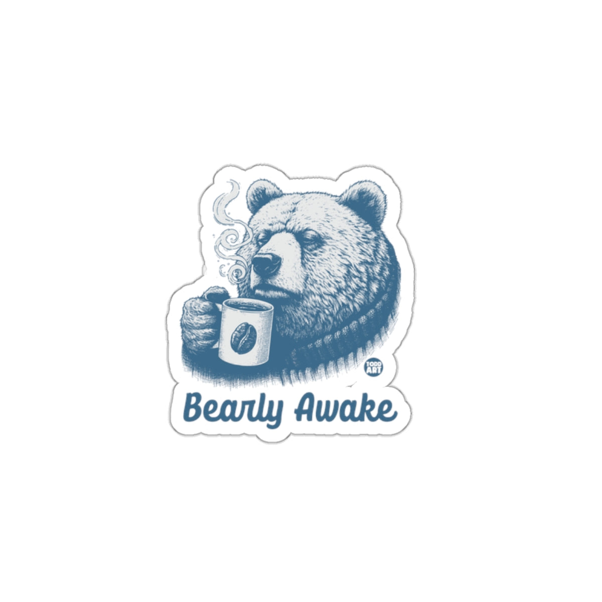 Bearly Awake Sticker Coffee Bear Mug Art Print