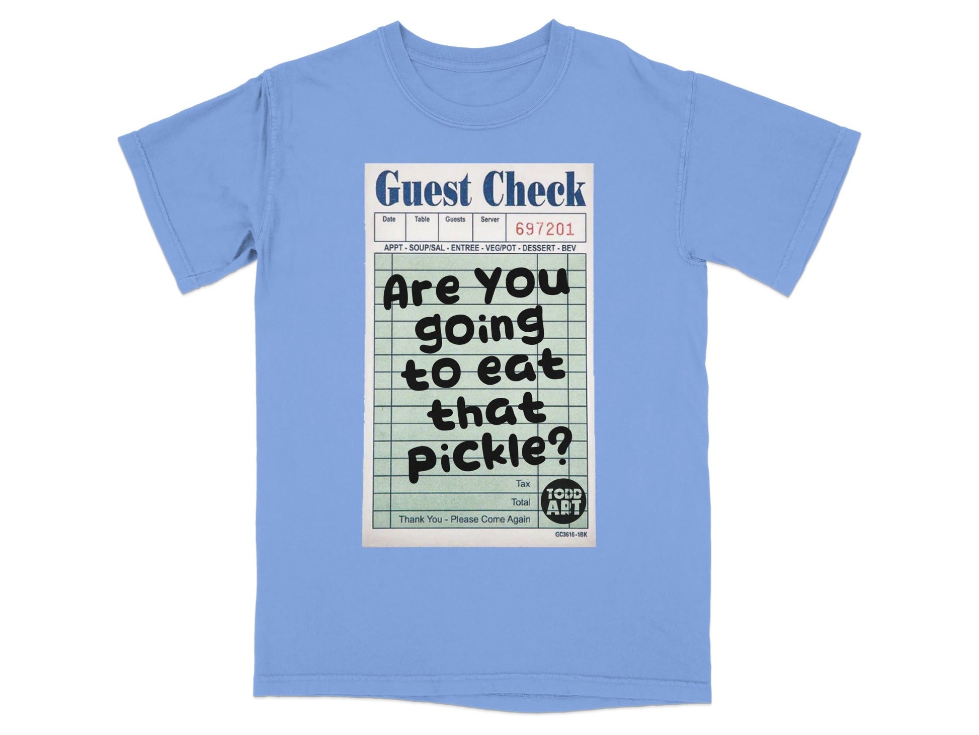 Guest check with text "Are you going to eat that pickle?"