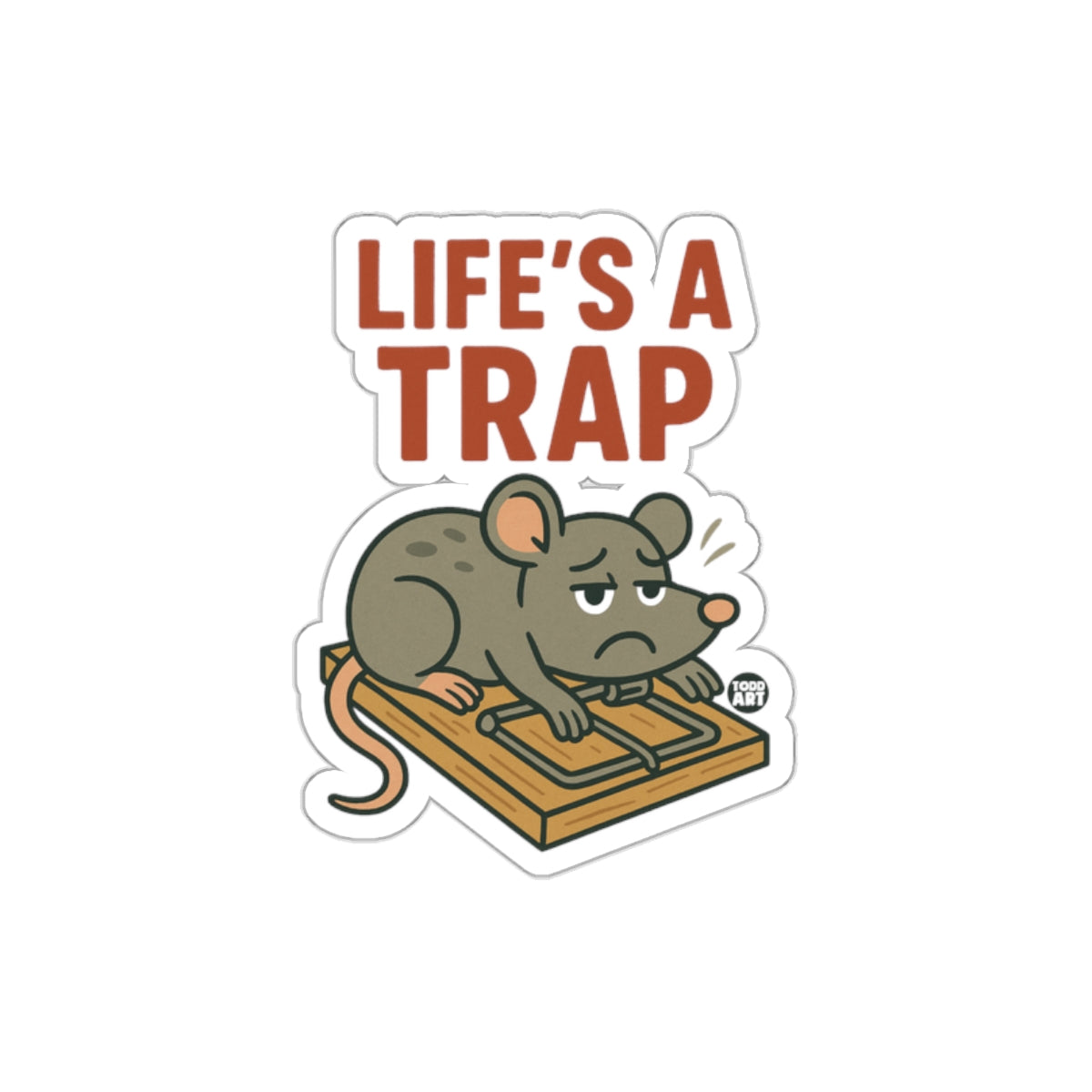 Life's a Trap Sticker with Sad Mouse Design