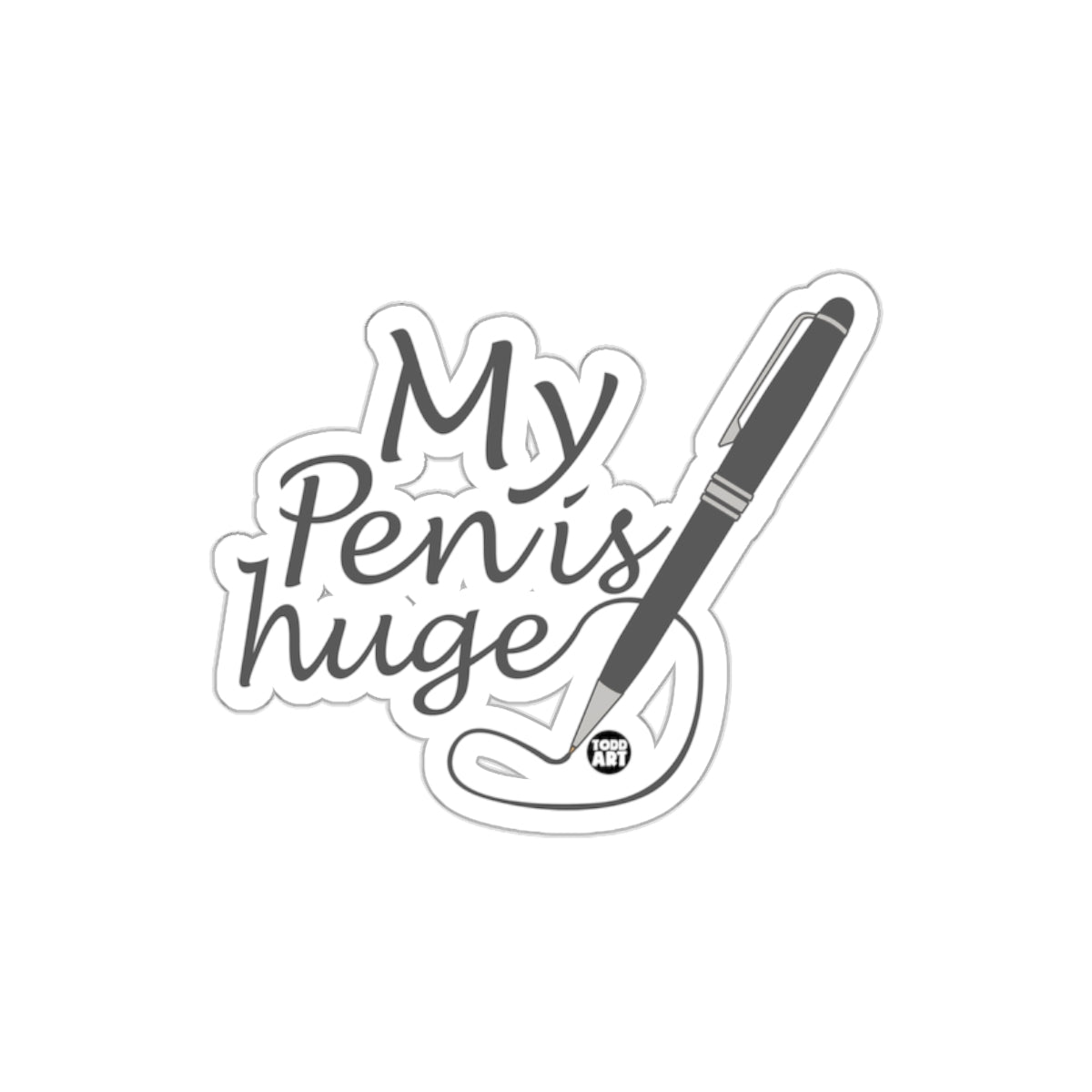 My Pen Is Huge Artistic Sticker for Laptops and Notebooks