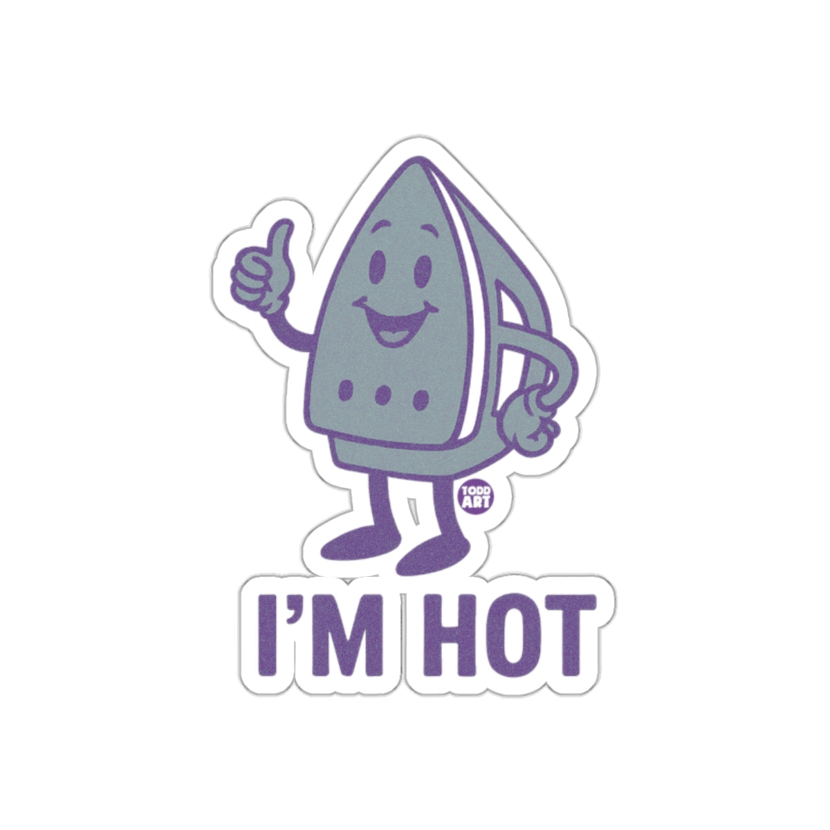 I'm Hot Funny Iron Character Sticker for Laptops