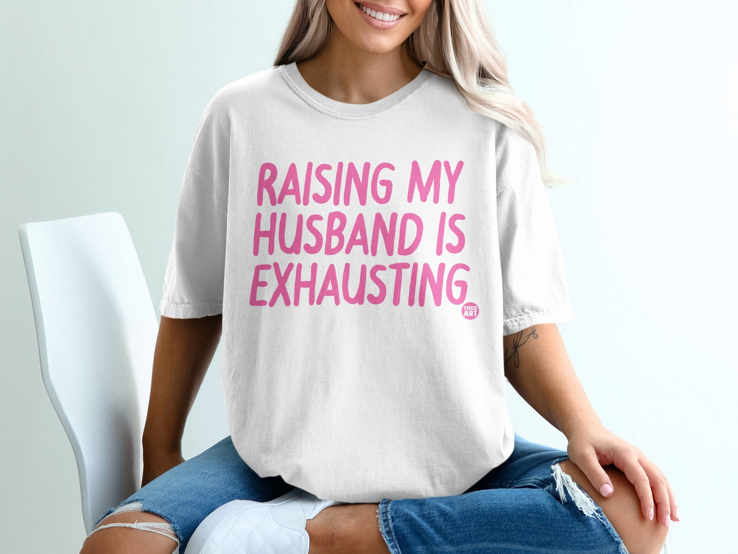 Raising My Husband is Exhausting Graphic Tee Shirt