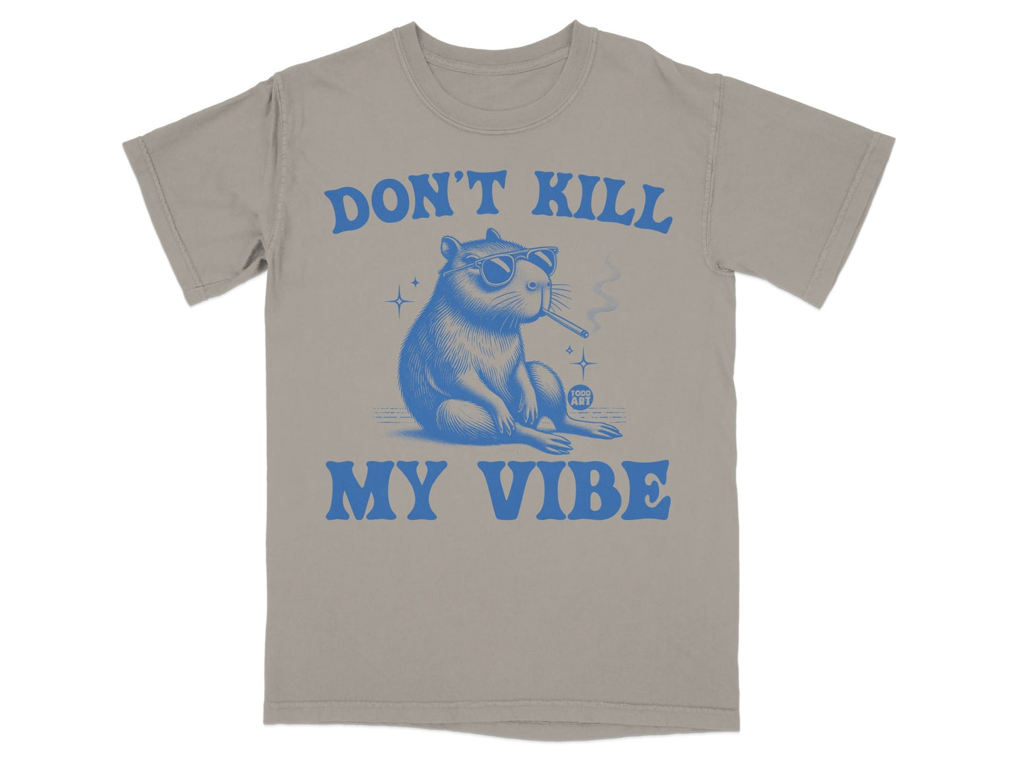 Don't Kill My Vibe Graphic with Cool Hamster T-Shirt