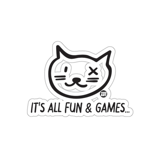 It's All Fun and Games Cat Sticker for Laptops and More