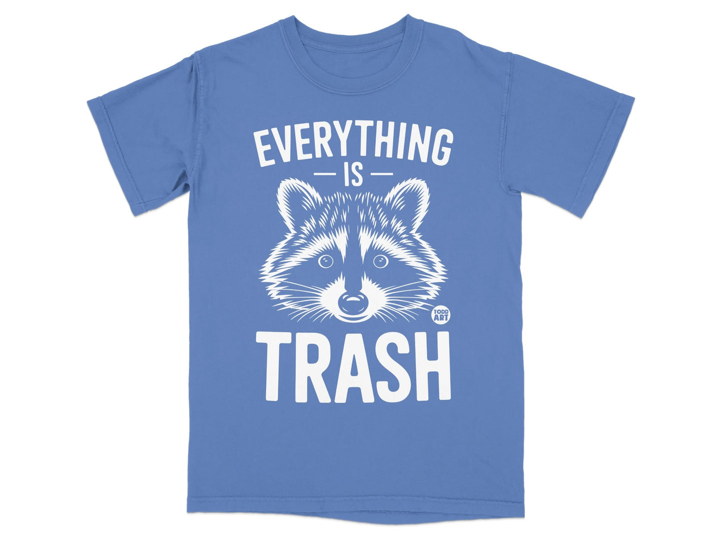 Blue t-shirt with a raccoon face and "Everything is Trash" text.