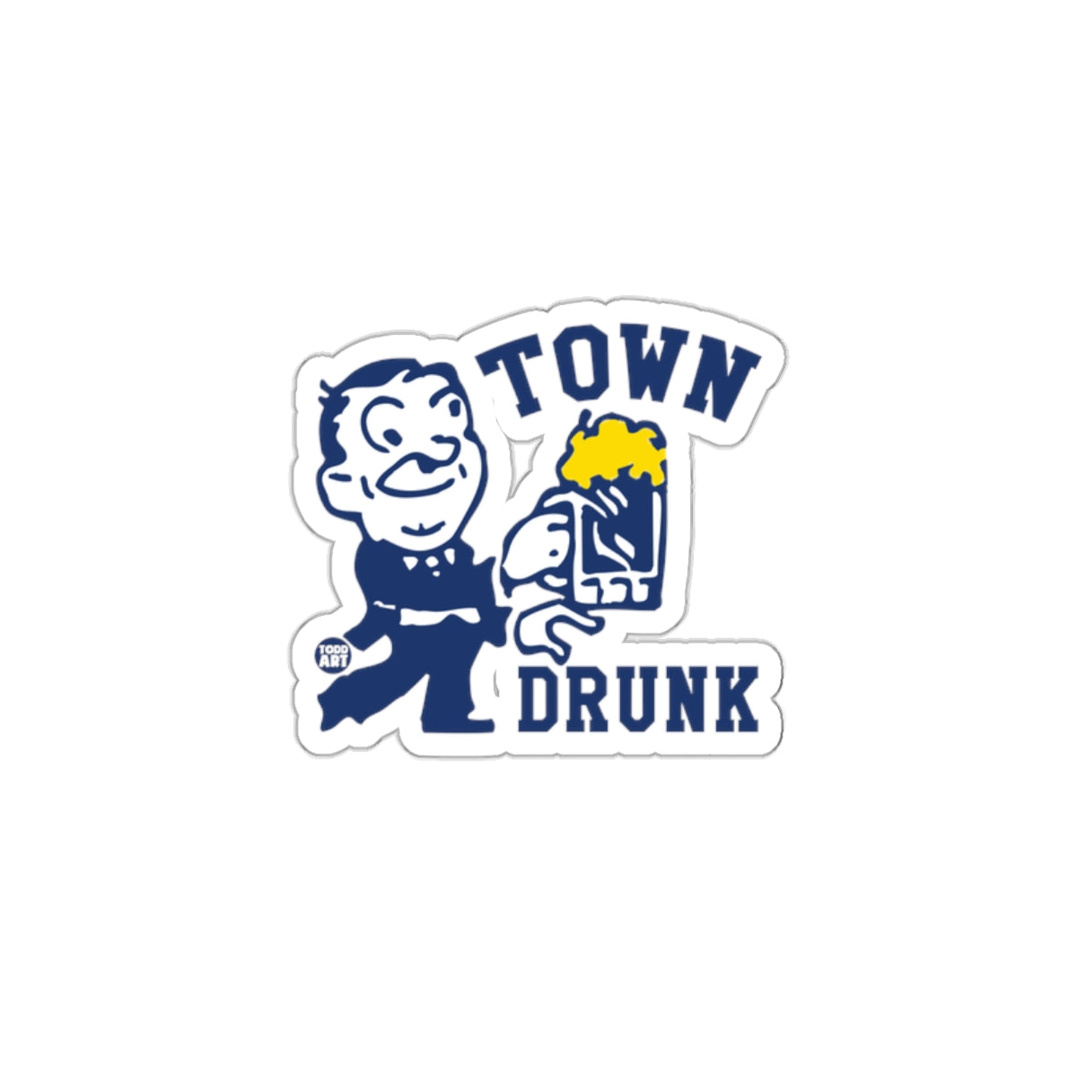 Funny Town Drunk Sticker for Party Lovers