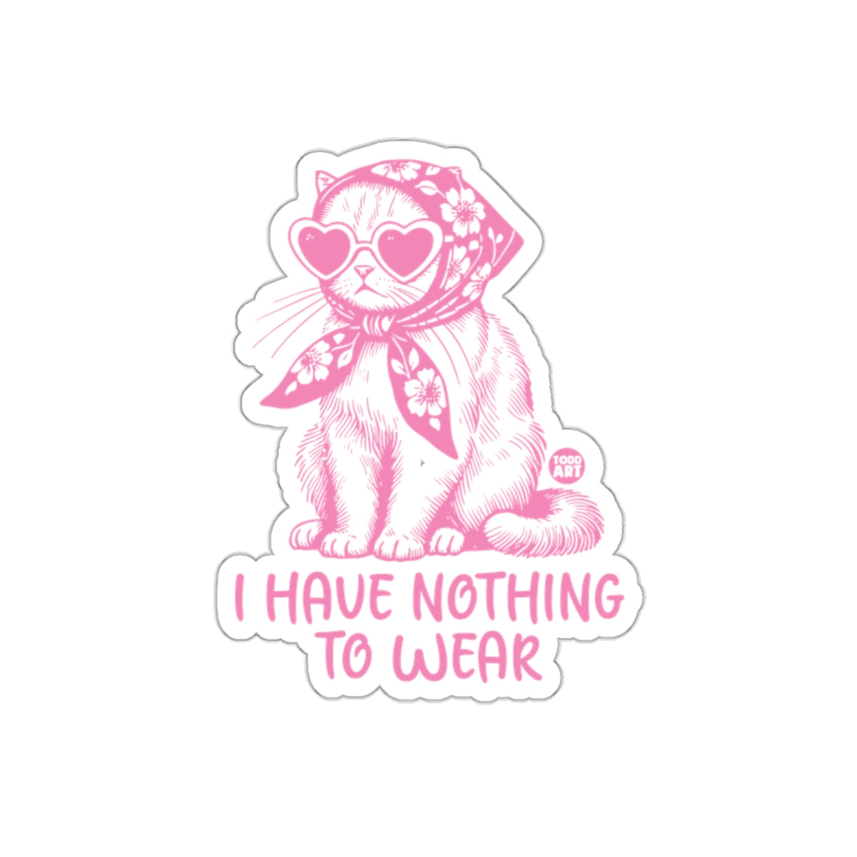 Cat Wearing Glasses and Scarf Sticker I Have Nothing To Wear
