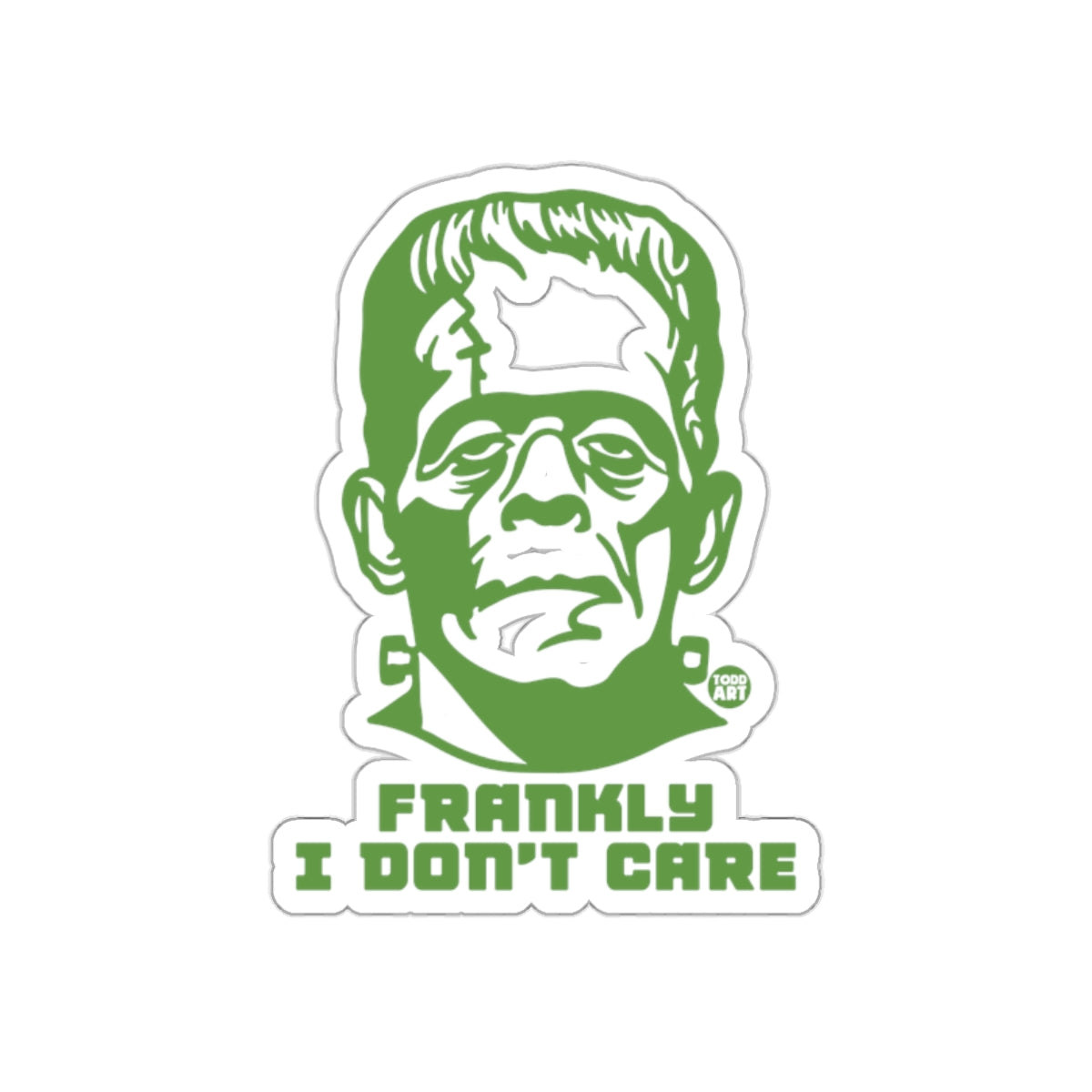 Frankly I Don't Care Frankenstein Sticker
