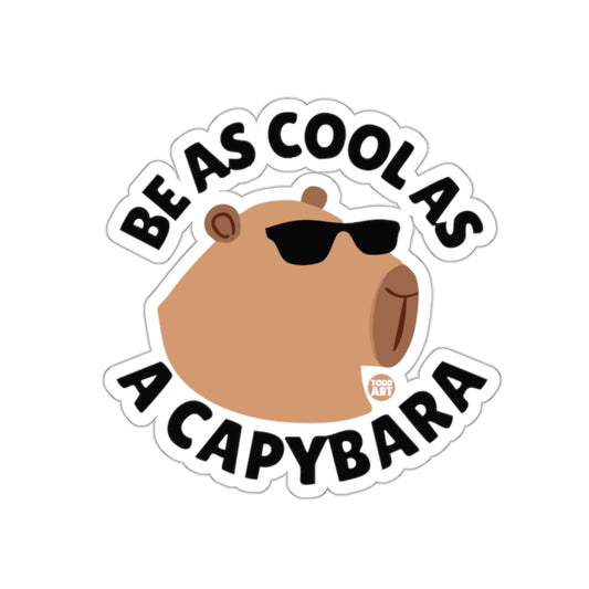 BE AS COOL AS A CAPYBARA Cute Animal Humor product type