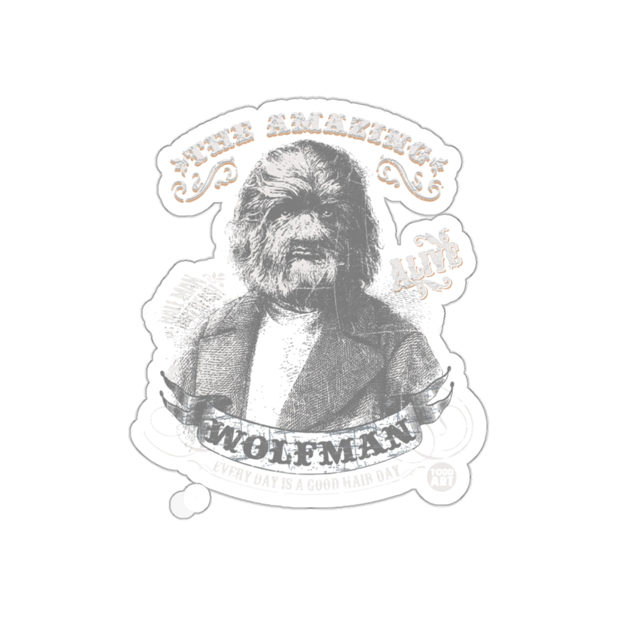 The Amazing Live Wolfman Every Day Good Hair Day sticker