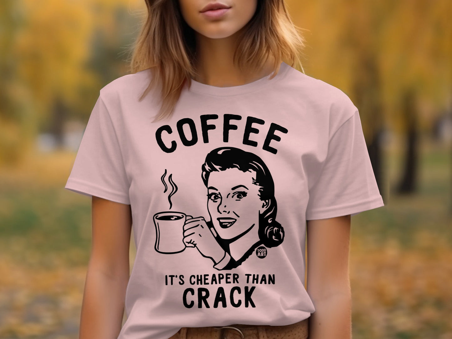 Coffee It's Cheaper Than Crack T-shirt product