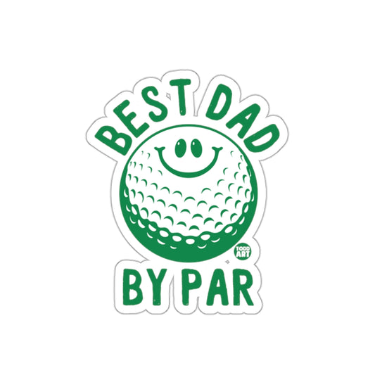 Best Dad By Par Golf Lover Gift Sticker