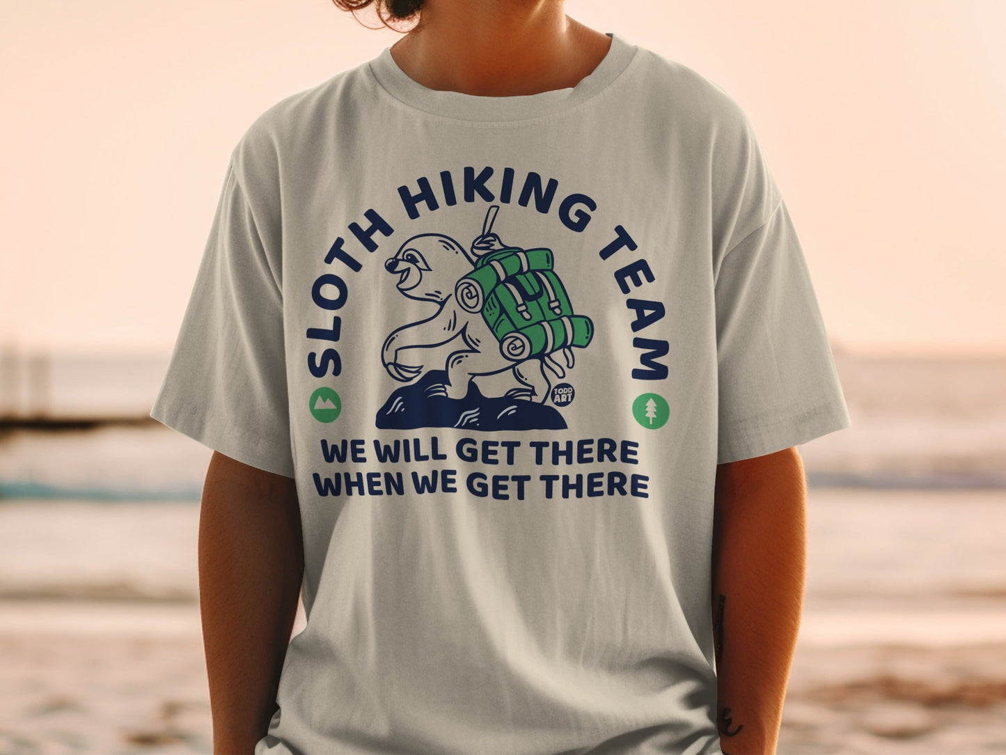 Sloth hiking team t-shirt with backpack and motto "We will get there when we get there."