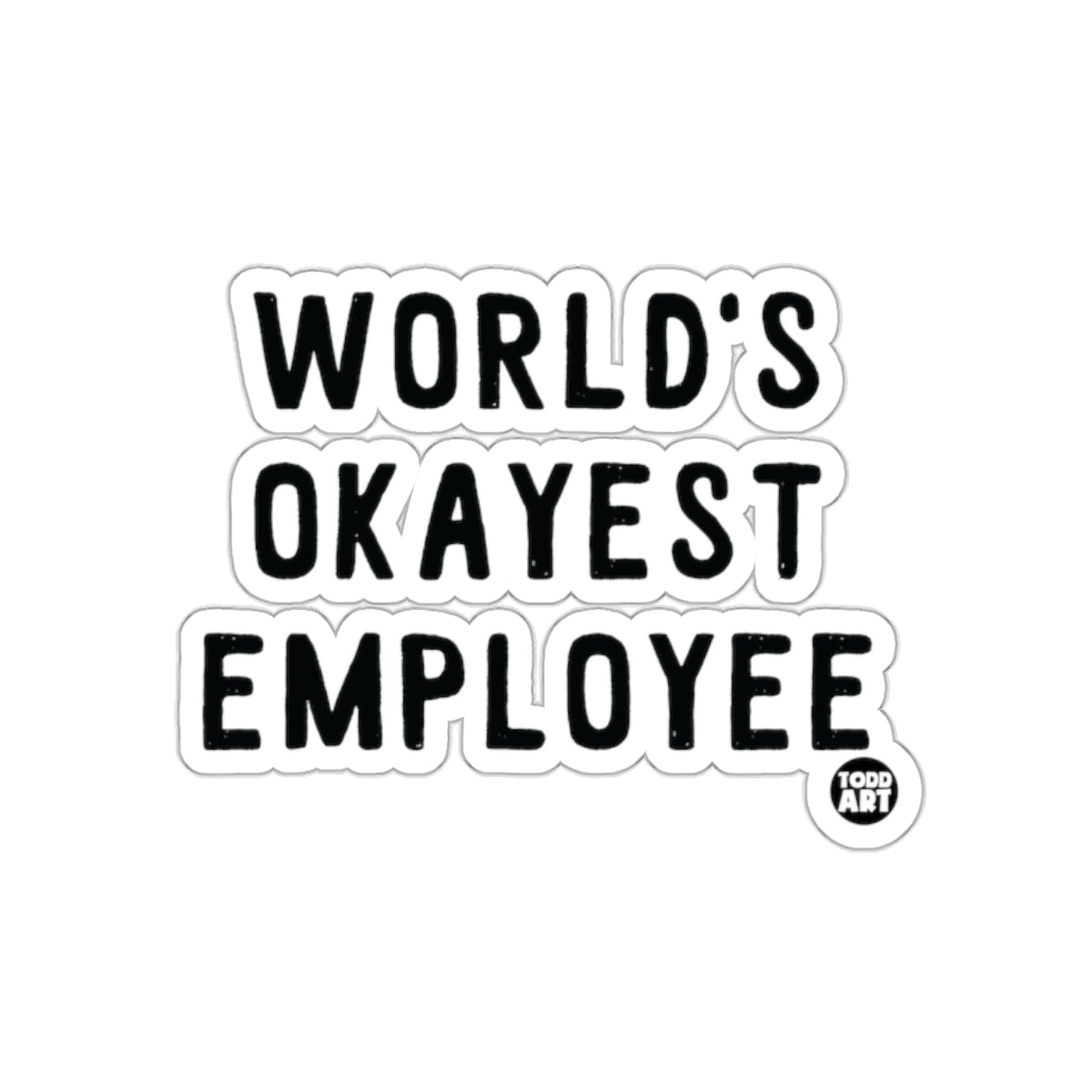 World's Okayest Employee Sticker for Humor and Fun