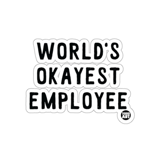 World's Okayest Employee Sticker for Humor and Fun