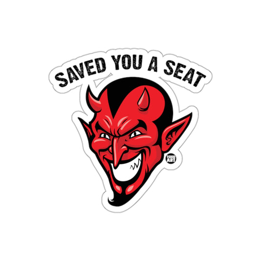 Saved You a Seat Devil Sticker
