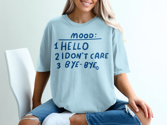 Mood Hello I Don't Care Bye-Bye Graphic Tee