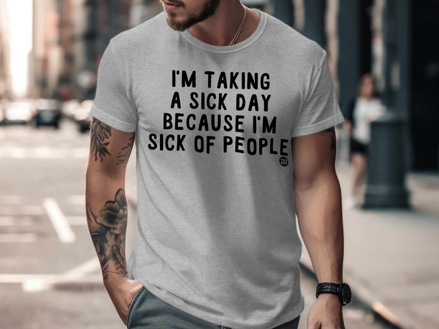 I'm Taking A Sick Day Because I'm Sick of People Shirt