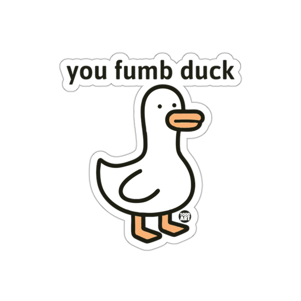 you fumb duck cartoon parody sticker product