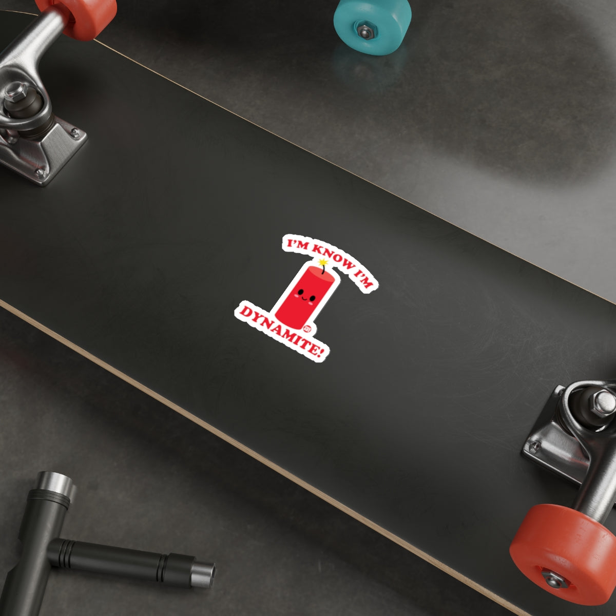 I'm Know I'm Dynamite Sticker for Skateboards