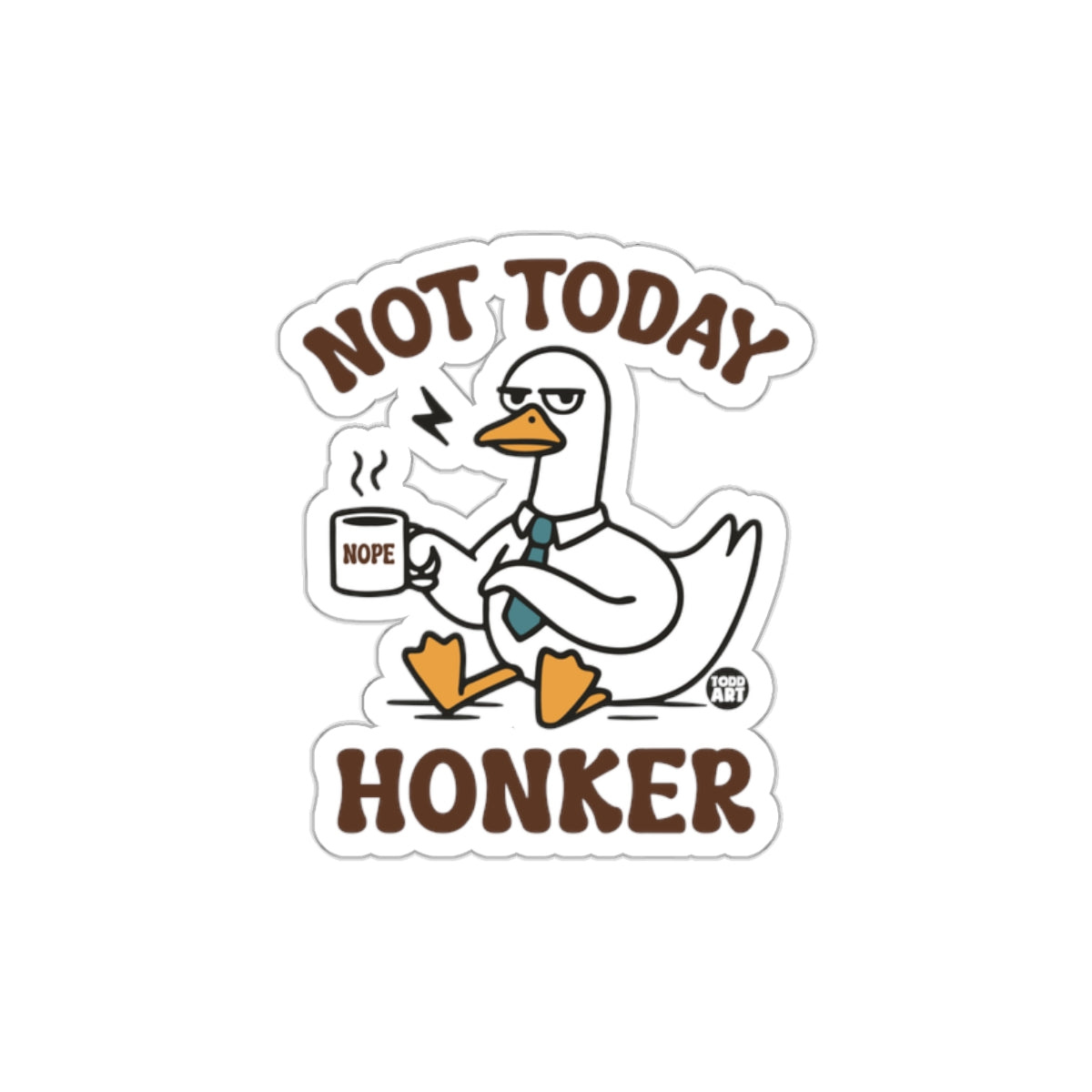 Not Today Honker Goose with Nope Coffee Mug Stickers