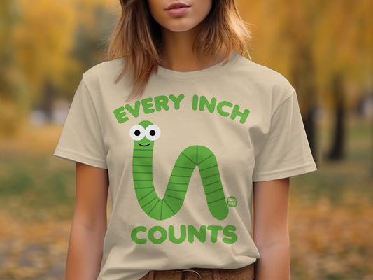Every Inch Counts With Green Smiling Worm Shirt