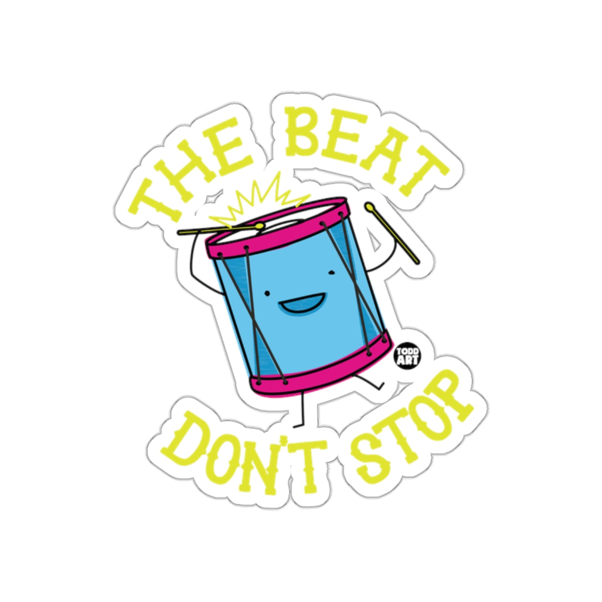 The Beat Don't Stop Fun Drum Design Sticker
