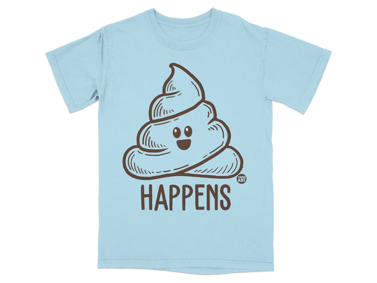 Light blue t-shirt with brown cartoon poop and text "HAPPENS".