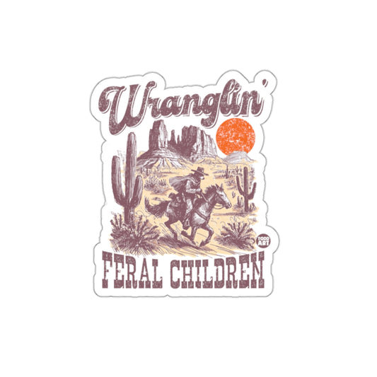 Western Cowboy Wranglin' Feral Children Sticker