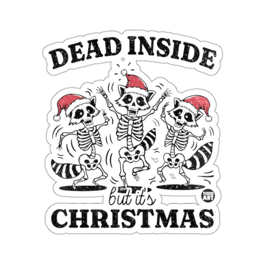 Dead Inside But Its Christmas Dancing Raccoon Skeletons 