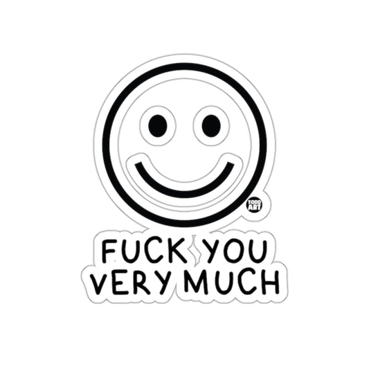 Smiley Face Fuck You Very Much Sticker