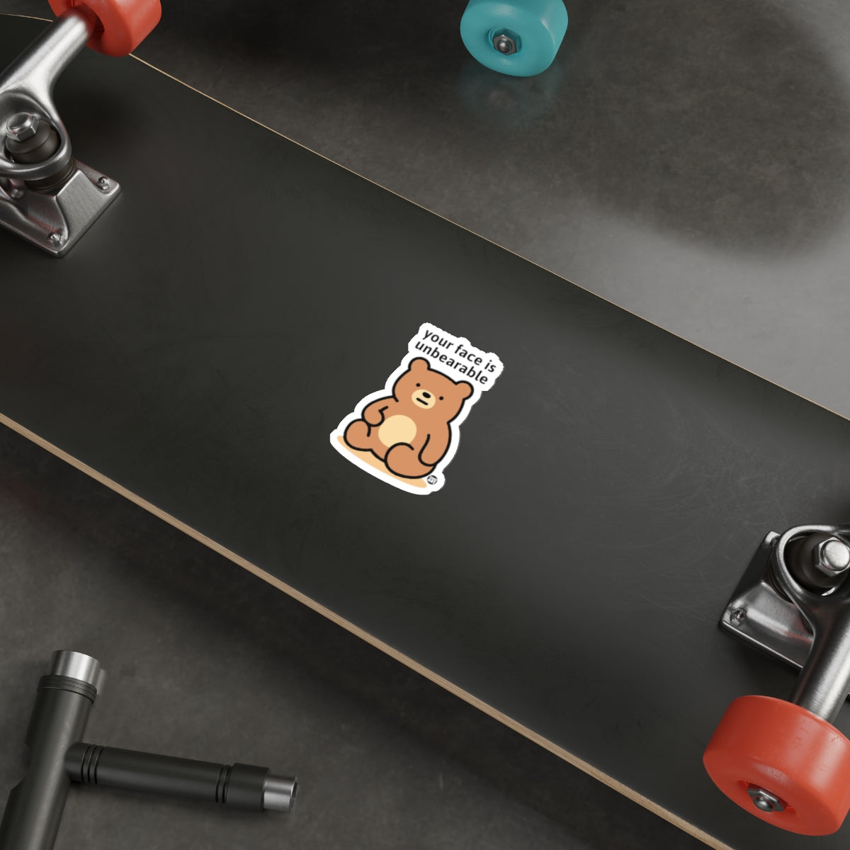 Your Face Is Unbearable Sticker for Skateboard Product